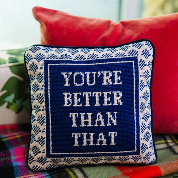 Better Than That Needlepoint Pillow - Angelwreaths