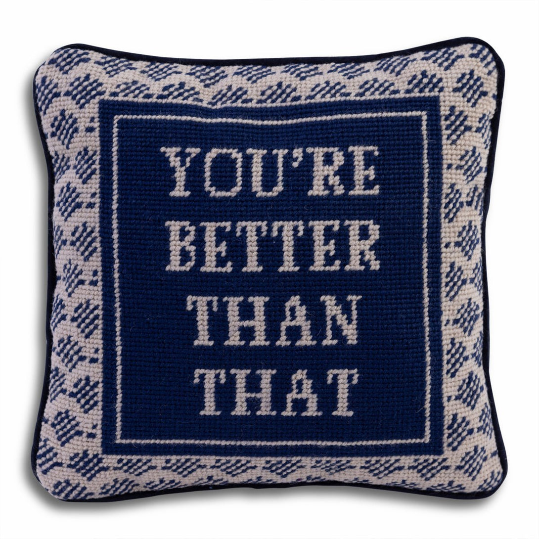 Better Than That Needlepoint Pillow - Angelwreaths